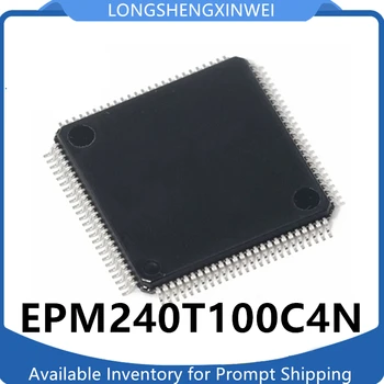 1БР EPM240T100C4N EPM240T100 В опаковка Програмируем логически компонент QFP100 Чисто нов оригинален вграден IC чип